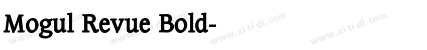 Mogul Revue Bold字体转换